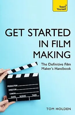 E-Book (epub) Get Started in Film Making von Tom Holden