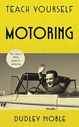 eBook (epub) Teach Yourself Motoring de Dudley Noble