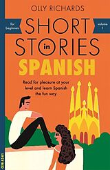Couverture cartonnée Short Stories in Spanish for Beginners de Olly Richards
