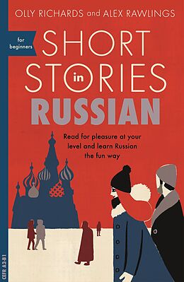 eBook (epub) Short Stories in Russian for Beginners de Olly Richards, Alex Rawlings