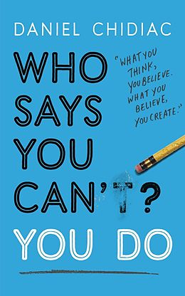 eBook (epub) Who Says You Can t? You Do de Daniel Chidiac