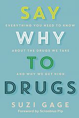 eBook (epub) Say Why to Drugs de Suzi Gage