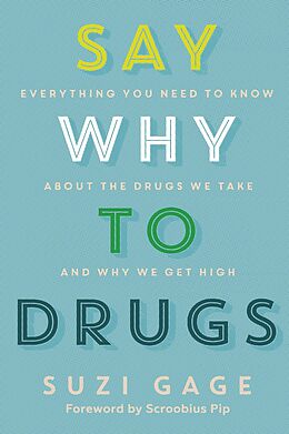 eBook (epub) Say Why to Drugs de Suzi Gage