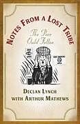 Livre Relié Notes from a Lost Tribe de Declan Lynch, Arthur Mathews