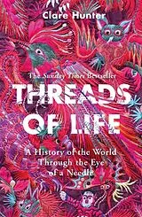 Kartonierter Einband Threads of Life von Clare Hunter