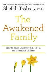 Kartonierter Einband The Awakened Family von Shefali Tsabary