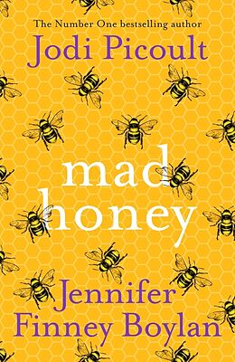 Couverture cartonnée Mad Honey de Jennifer Finney Boylan, Jodi Picoult