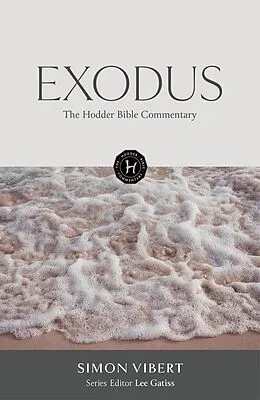 E-Book (epub) Hodder Bible Commentary: Exodus von Simon Vibert