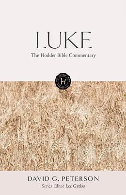 E-Book (epub) Hodder Bible Commentary: Luke von David Peterson