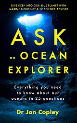 eBook (epub) Ask an Ocean Explorer de Jonathan Copley