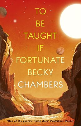 Kartonierter Einband To Be Taught, If Fortunate von Becky Chambers