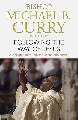 E-Book (epub) Following the Way of Jesus von Bishop Michael B. Curry