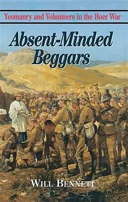 E-Book (epub) Absent Minded Beggars von William Bennett