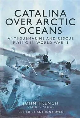 E-Book (epub) Catalina over Arctic Oceans von John French