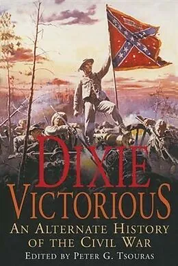 E-Book (epub) Dixie Victorious von Peter Tsouras
