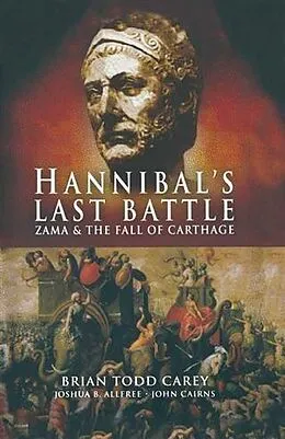 E-Book (epub) Hannibal's Last Battle von Brian Todd Carey