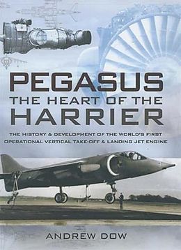 E-Book (epub) Pegasus, The Heart of the Harrier von Andrew Dow