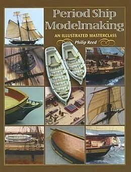 E-Book (epub) Period Ship Modelmaking von Philip Reed