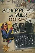E-Book (epub) Stafford at War 1939-1945 von Nick Thomas