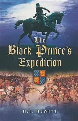 E-Book (epub) Black Prince's Expedition von H. J Hewitt
