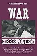 E-Book (epub) War Correspondent von Michael Moynihan