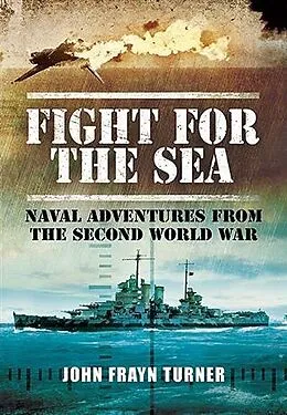 E-Book (pdf) Fight for the Sea von John Frayn Turner