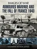 E-Book (epub) Armoured Warfare and the Fall of France von Anthony Tucker-Jones