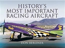 E-Book (pdf) History's Most Important Racing Aircraft von Don Berliner