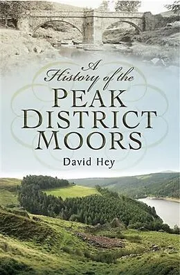E-Book (pdf) History of the Peak District Moors von David Hey