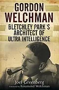 E-Book (epub) Gordon Welchman von Joel Greenberg