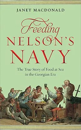 E-Book (epub) Feeding Nelson's Navy von Janet Macdonald