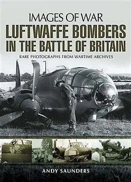 E-Book (pdf) Luftwaffe Bombers in the Battle of Britain von Andy Saunders