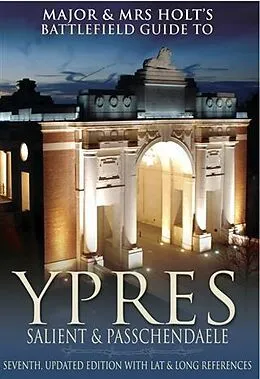 E-Book (epub) Major & Mrs Holt's Battlefield Guide to Ypres Salient and Passchendaele von Major Holt
