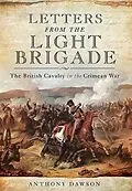 E-Book (epub) Letters from the Light Brigade von Anthony Dawson