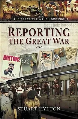 ePUB Reporting the Great War von Stuart Hylton