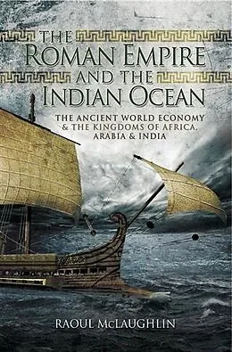 E-Book (epub) Roman Empire and the Indian Ocean von Raoul McLaughlin