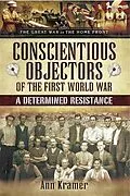 ePUB Conscientious Objectors of the First World War von Ann Kramer