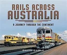 E-Book (epub) Rails Across Australia von David Cable