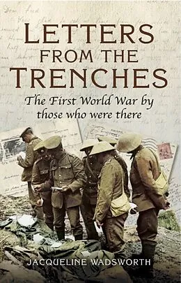 E-Book (pdf) Letters from the Trenches von Jacqueline Wadsworth