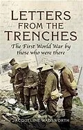 E-Book (epub) Letters from the Trenches von Jacqueline Wadsworth