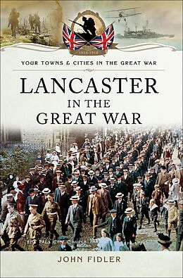 E-Book (epub) Lancaster in the Great War von John Fidler