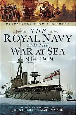 ePUB Royal Navy and the War at Sea 1914-1919 von Martin Mace