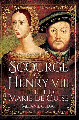 E-Book (epub) Scourge of Henry VIII von Melanie Clegg