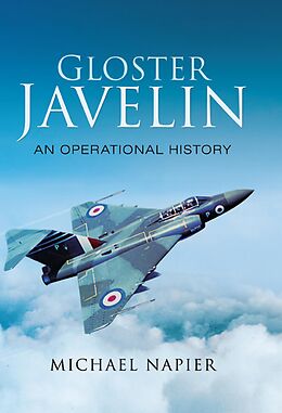 E-Book (epub) Gloster Javelin von Michael Napier