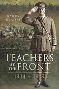 E-Book (epub) Teachers at the Front, 1914-1919 von Blades Barry Blades
