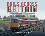 eBook (epub) Rails Across Britain de David Cable