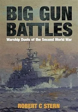 E-Book (pdf) Big Gun Battles von Robert C Stern