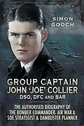 E-Book (epub) Group Captain John 'Joe' Collier DSO, DFC and Bar von Sam Gooch
