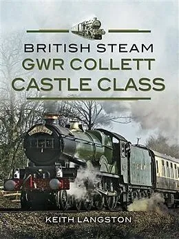 E-Book (pdf) GWR Collett Castle Class von Keith Langston
