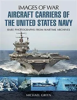 E-Book (epub) Aircraft Carriers of the United States Navy von Michael Green